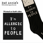 Socks (unisex) - I'm allergic to people