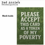 Card - Please Accept This Card As A Token Of My Poverty
