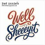 Sticker - Well Sheeeyit