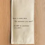 Dish Towel - (Natural) When A Women Says “Do Whatever You Want” Do NOT Do Whatever You Want.