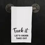 Dish Towel - Fuck It Let’s Order Take Out