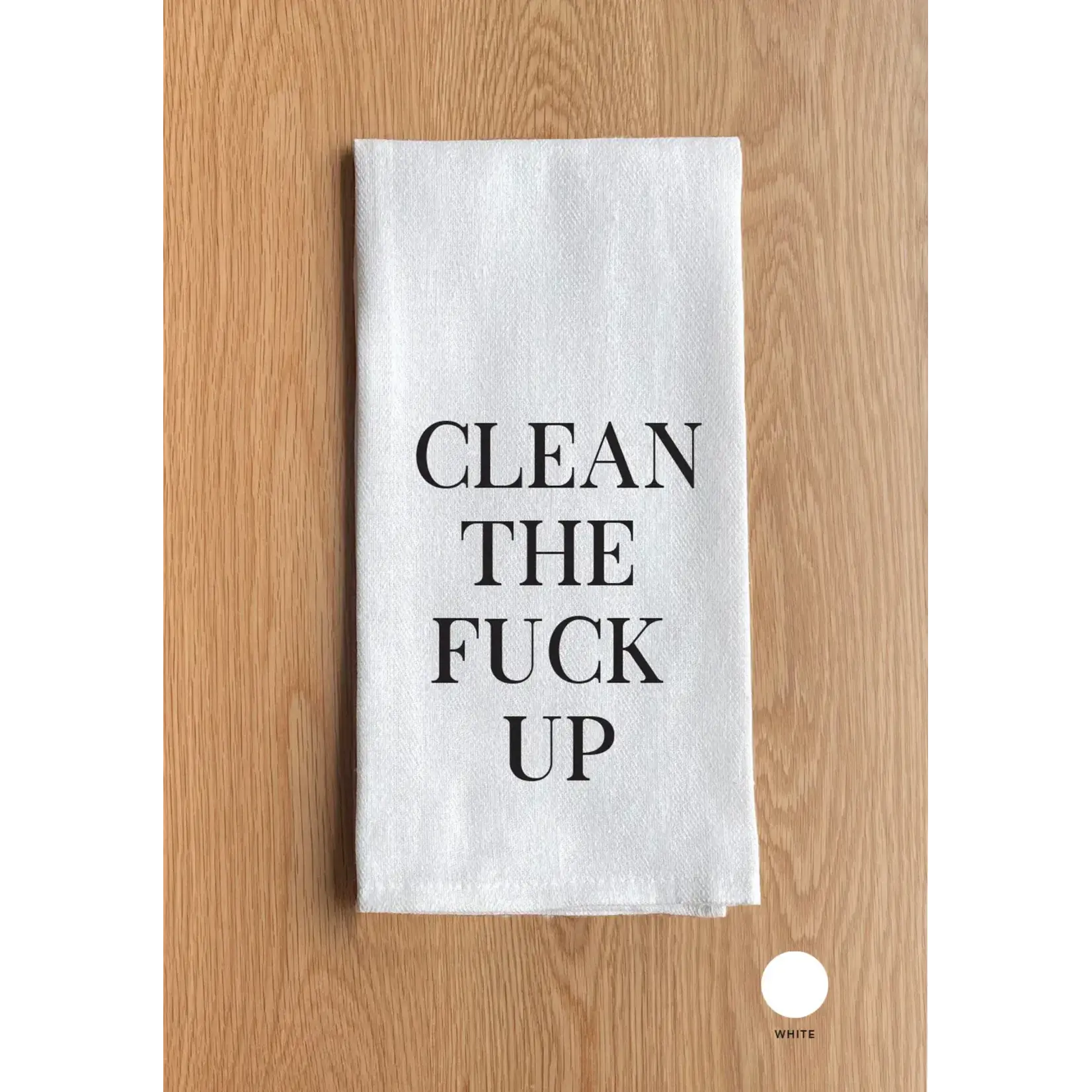 Dish Towel - Clean The Fuck Up