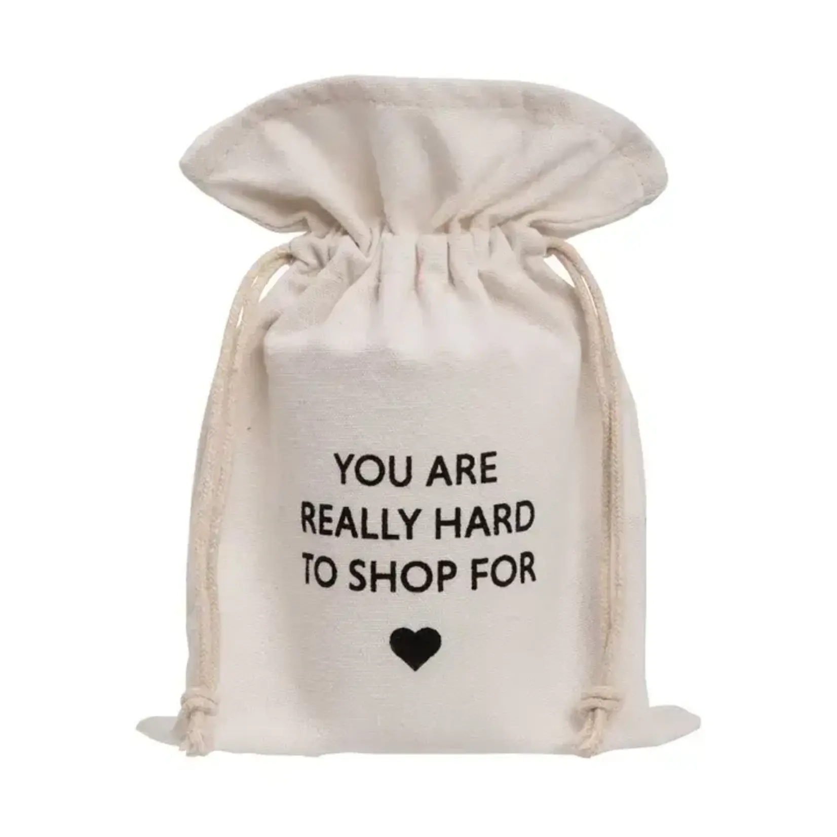 Gift Sack - You Are Really Hard To Shop For