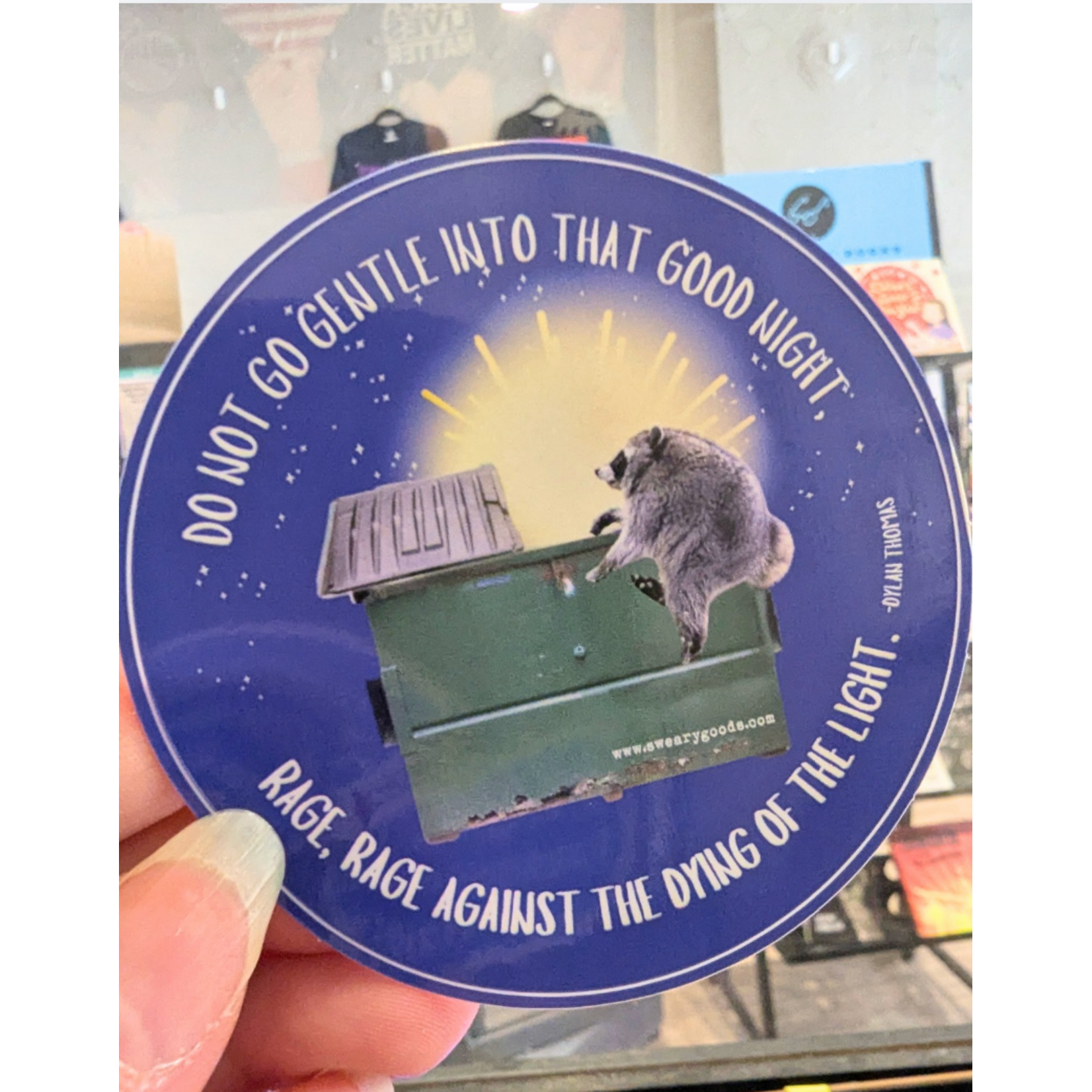 Sticker - Do Not Go Gently Into That Good Night (Jimothy)