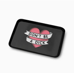 Tray - Don't Be A Dick