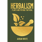 Book - Herbalism-Plants And Potions That Heal