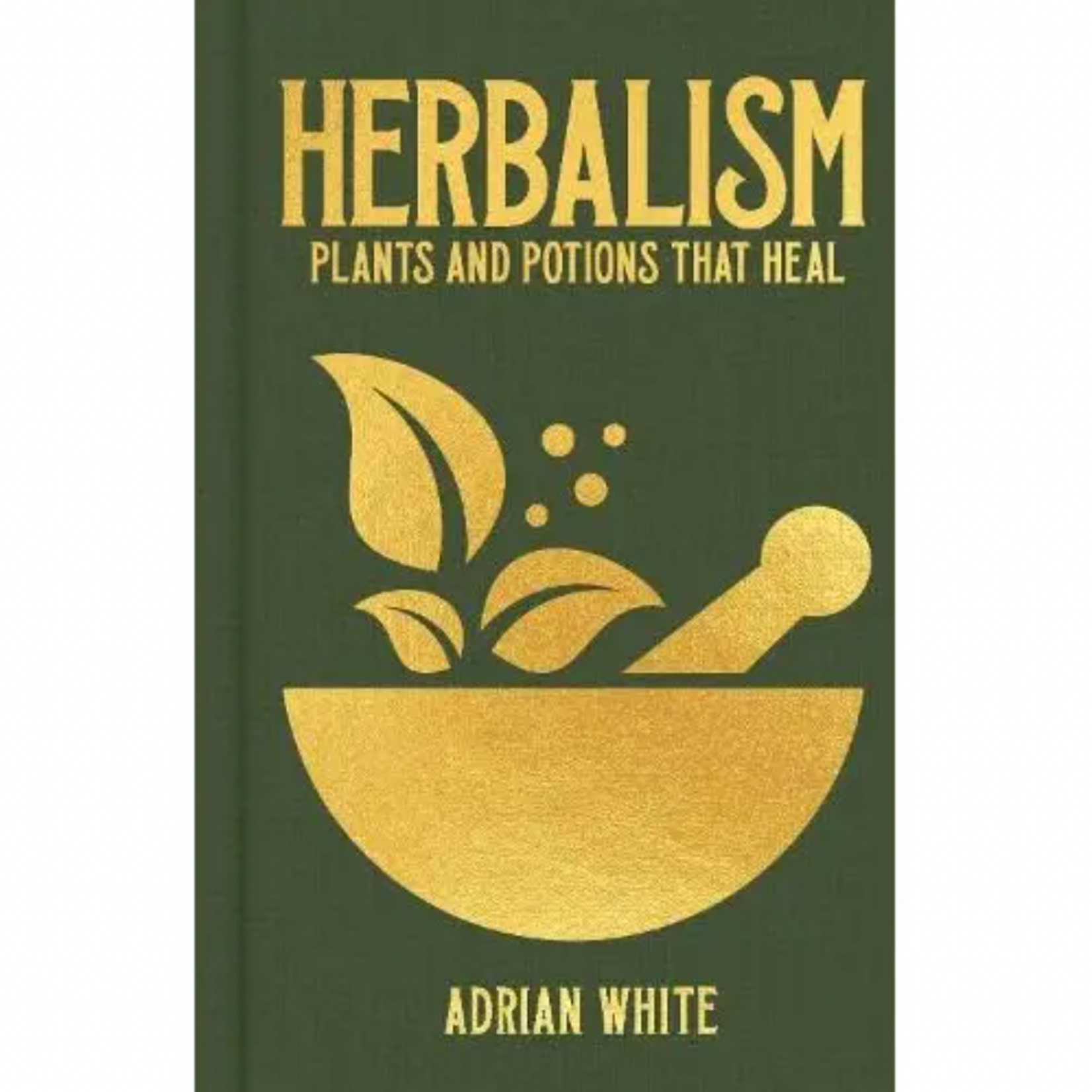 Book - Herbalism-Plants And Potions That Heal