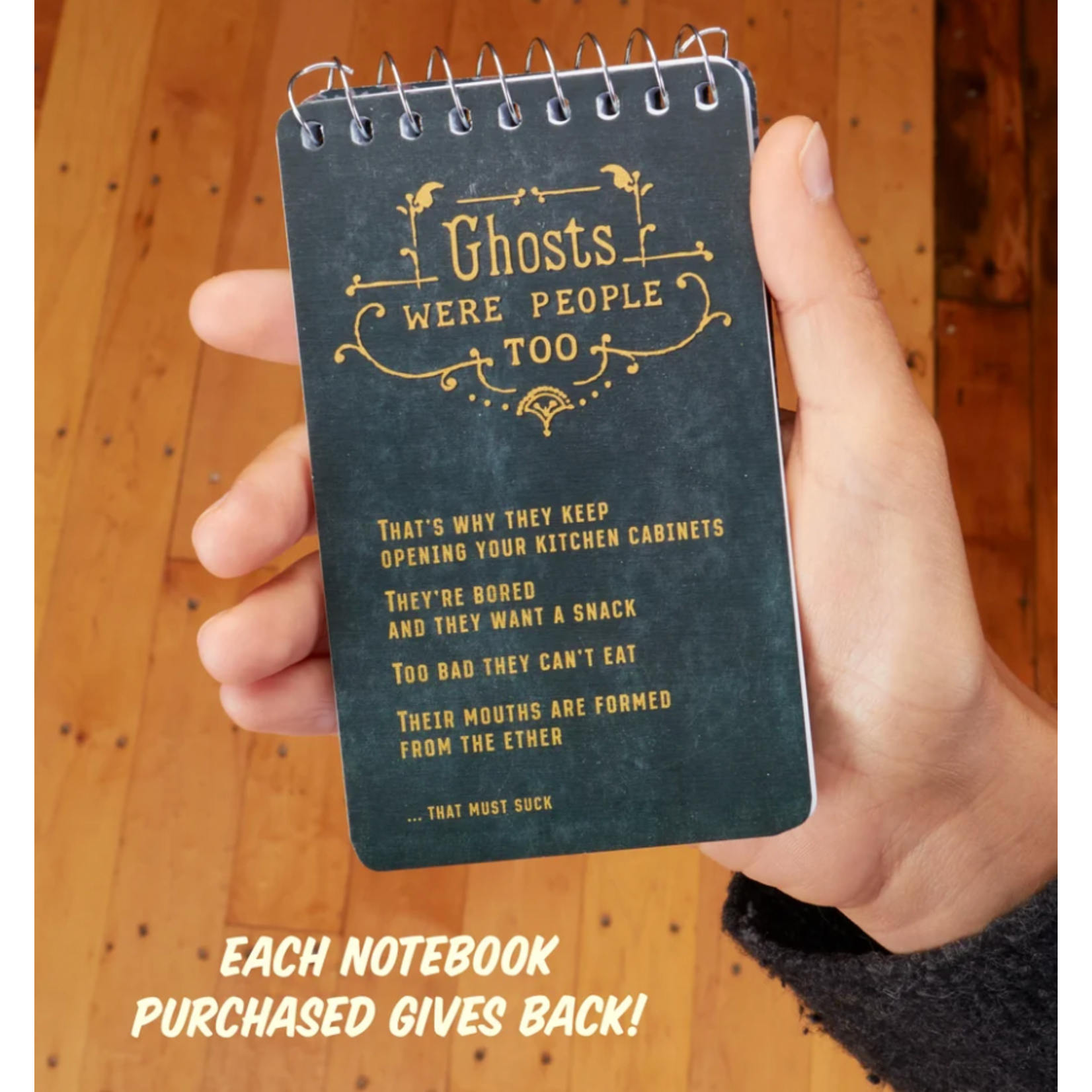 Small Notebook - Ghosts Were People Too...