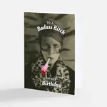 Bad Annie’s Card - To A Badass Bitch On Her Birthday INSIDE: Blank