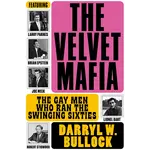 Books - The Velvet Mafia The Gay Men Who Ran The Swinging Sixties