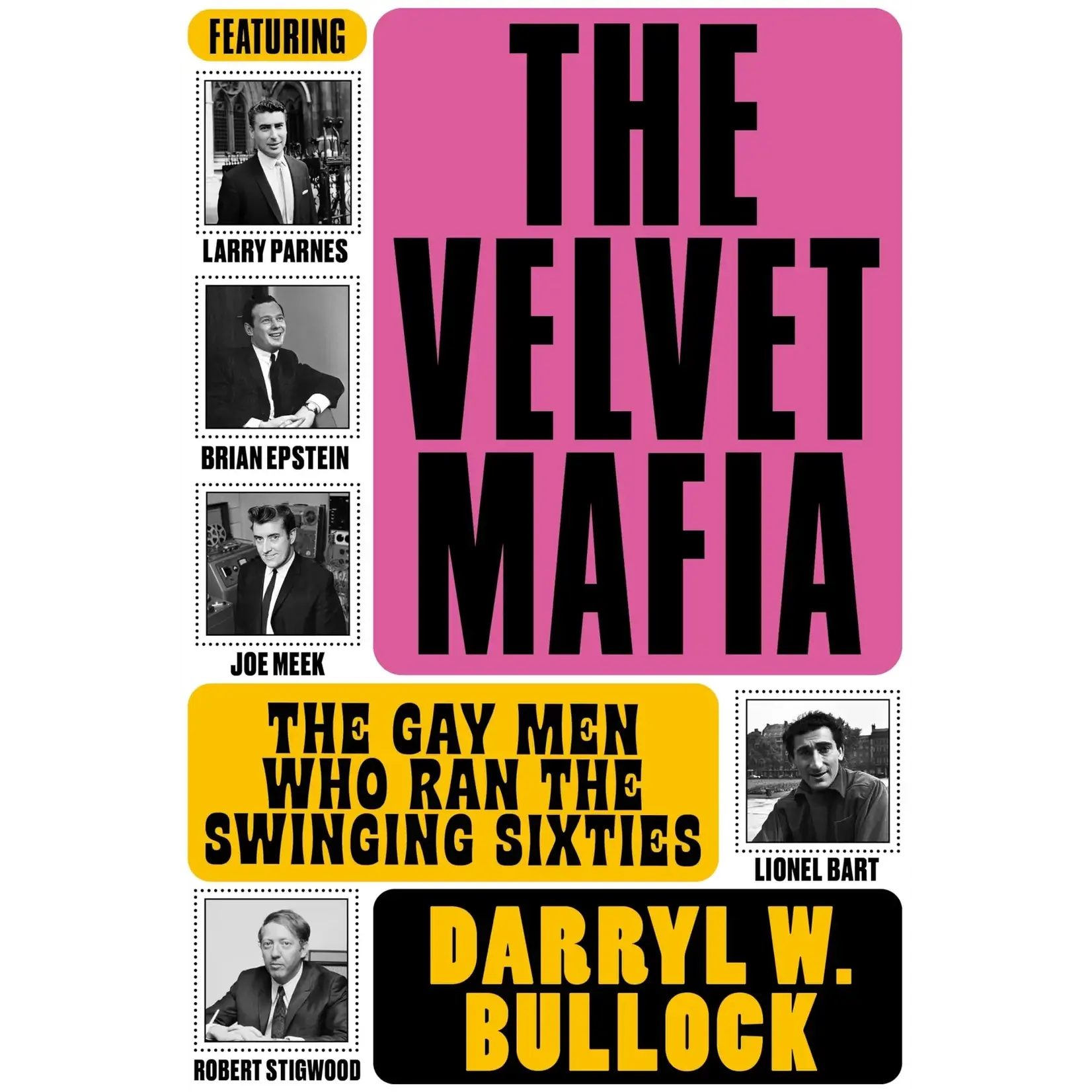 Books - The Velvet Mafia The Gay Men Who Ran The Swinging Sixties
