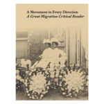 Books - A Movement In Every Direction A Great Migration Critical Reader