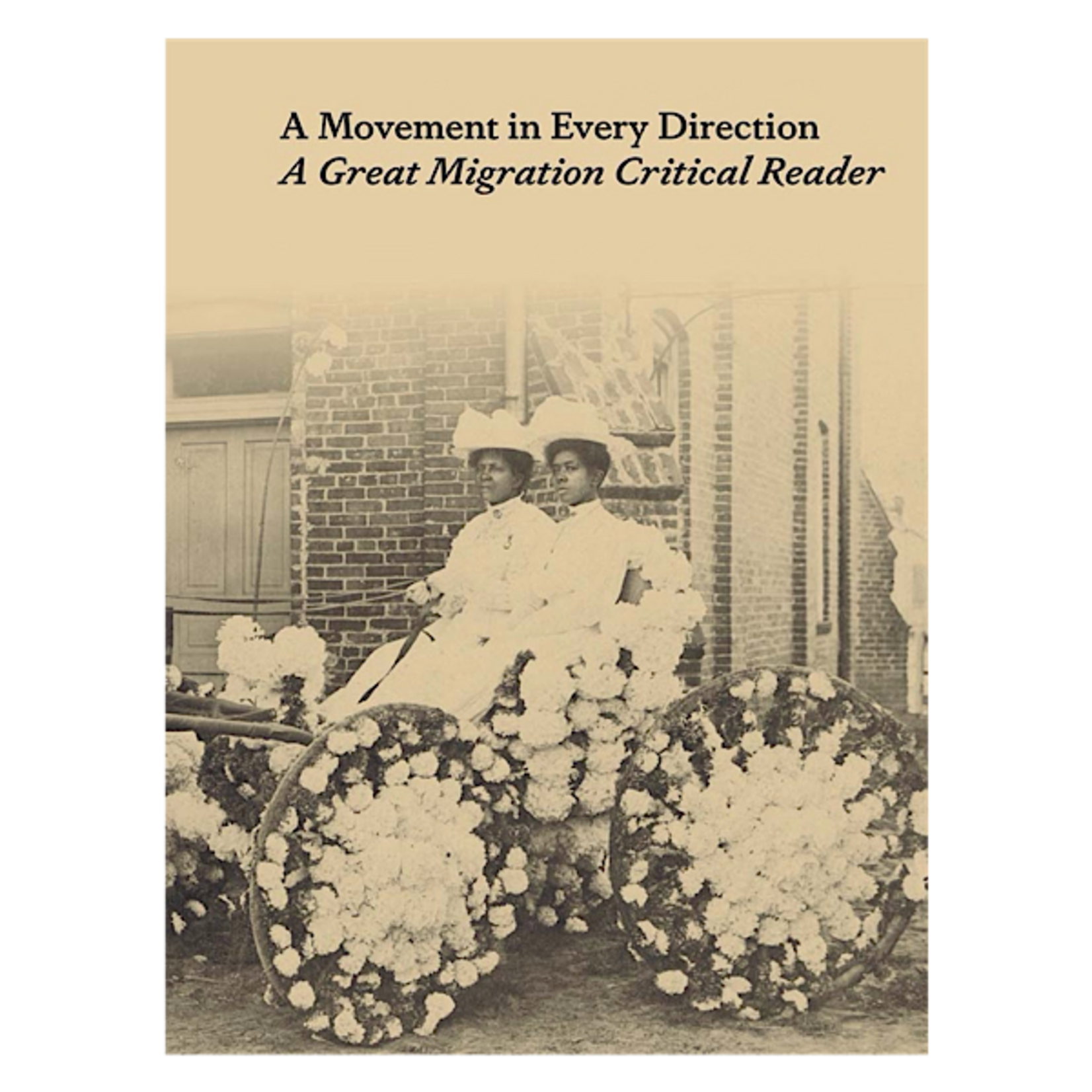 Books - A Movement In Every Direction A Great Migration Critical Reader
