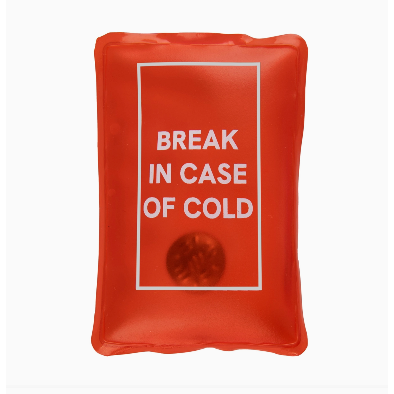 Hand Warmer - Break In Case Of Cold