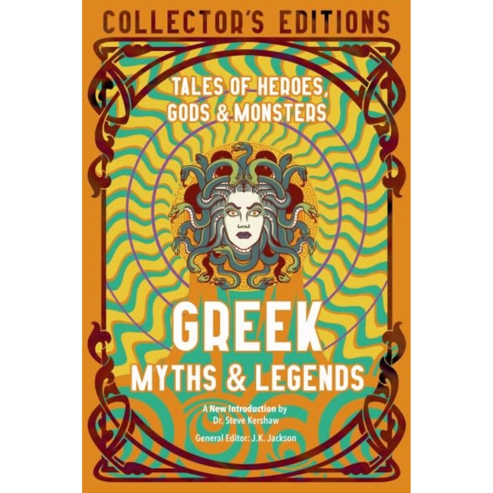 Book - Greek Myths & Legends: Tales Of Heroes, Gods, & Monsters