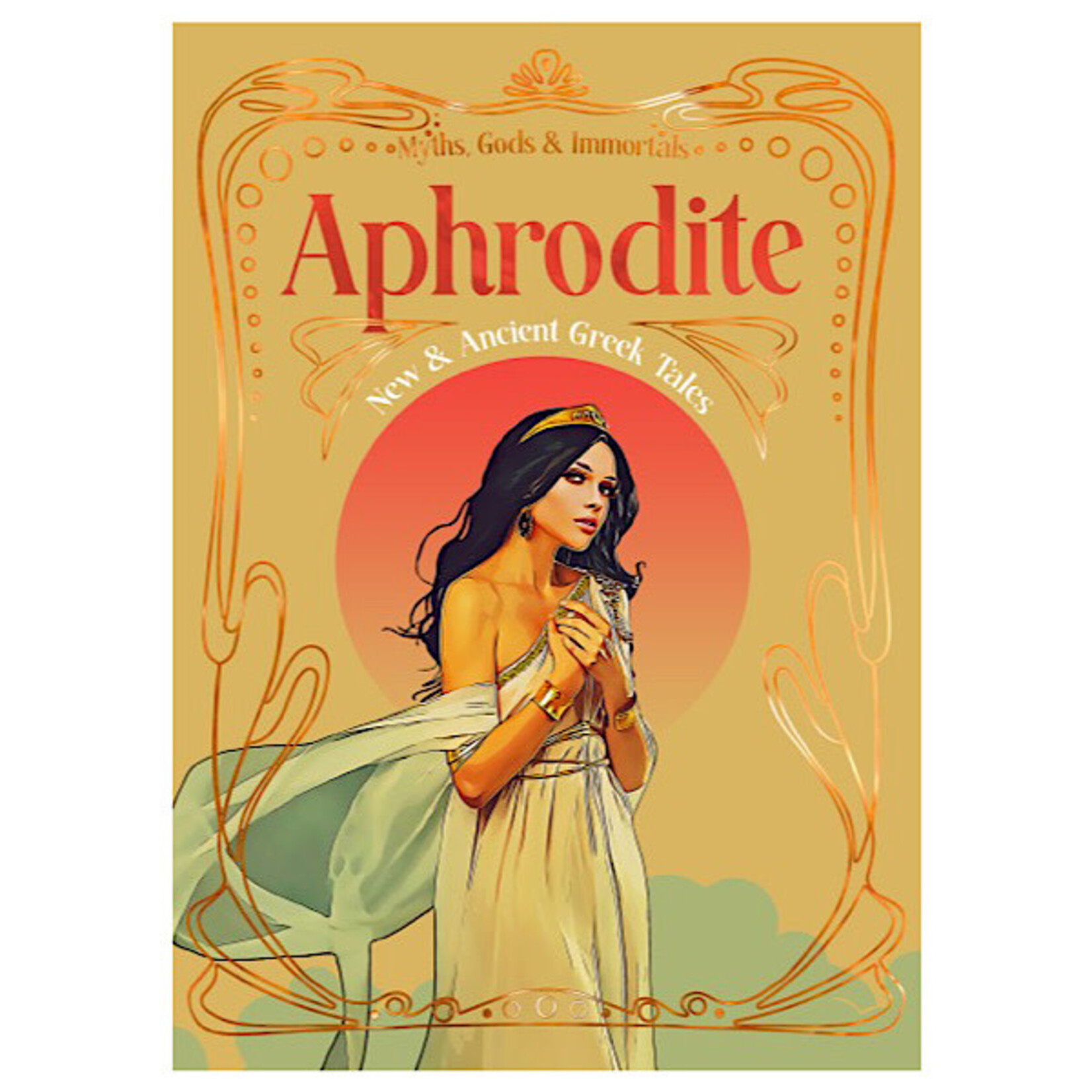 Book - Aphrodite: New & Ancient Greek Tales (Myths, Gods & Immortals)