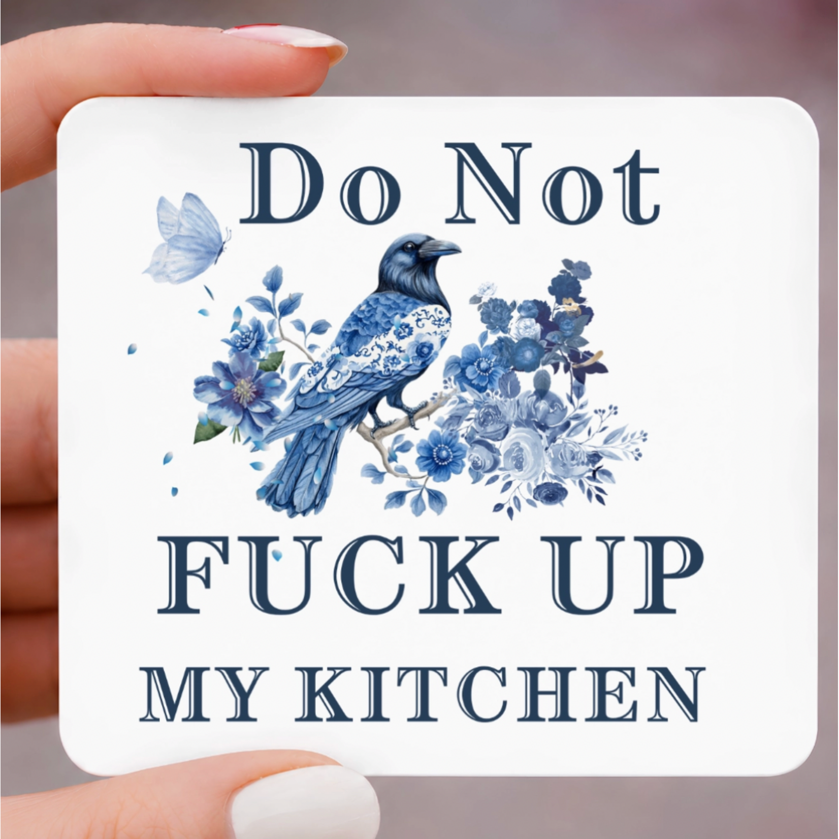 Magnet - (Square) Do Not Fuck Up My Kitchen