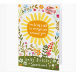 Card - You Bring Light To Everything Around You - Happy Birthday, Sunshine!