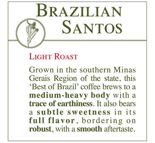 Fresh Roasted Coffee - Brazilian Santos