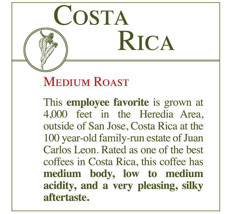 Fresh Roasted Coffee - Costa Rican