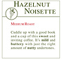 Fresh Roasted Coffee - Hazelnut