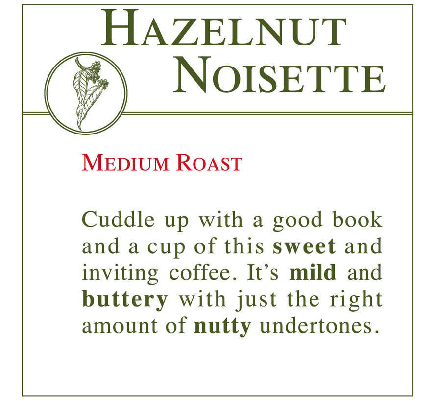 Fresh Roasted Coffee - Hazelnut
