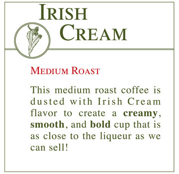 Fresh Roasted Coffee - Irish Cream