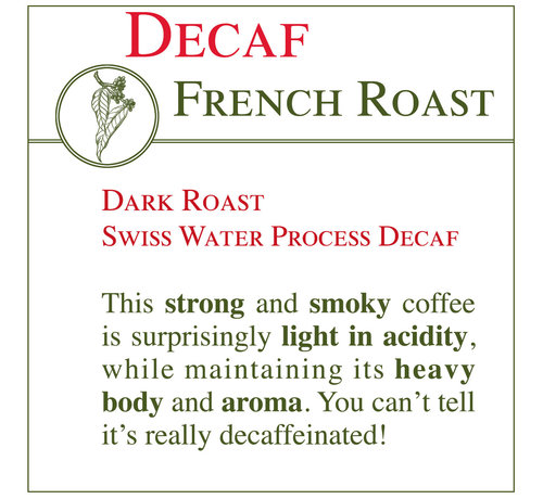 Fresh Roasted Coffee - DECAF French Roast