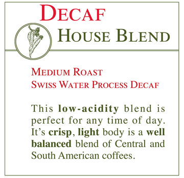 Fresh Roasted Coffee - DECAF House Blend