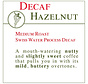 Fresh Roasted Coffee - DECAF Hazelnut