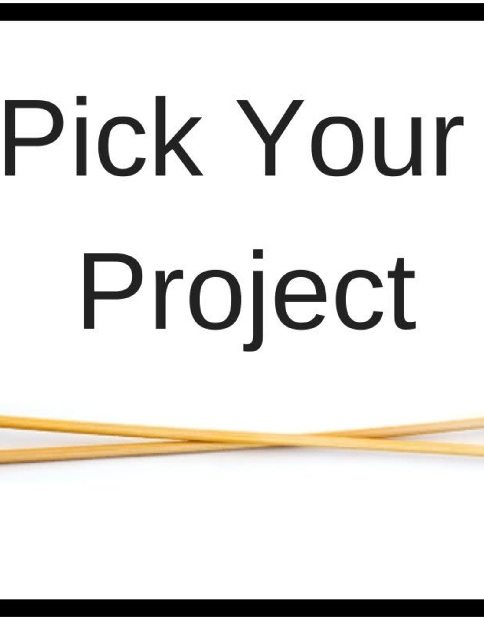 Class-Patti's Pick Your Project - Mondays 6p FALL 2026