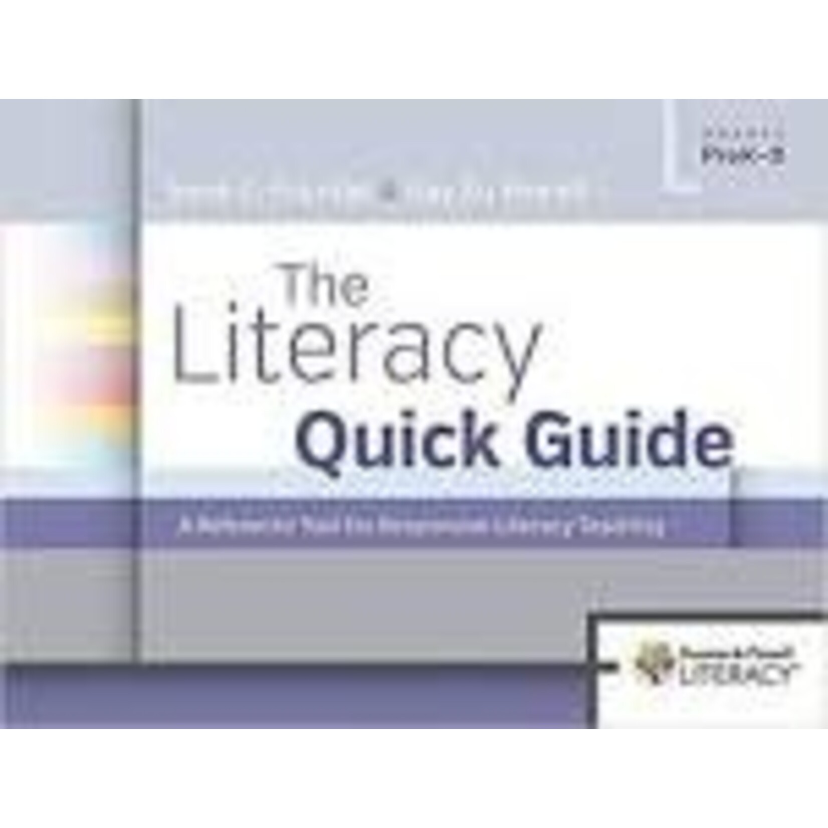 HEINEMANN The Literacy Quick Guide: A Reference Tool for Responsive Literacy Teaching [9780325051284]