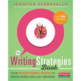 HEINEMANN The Writing Strategies Book: Your Everything Guide to Developing Skilled Writers