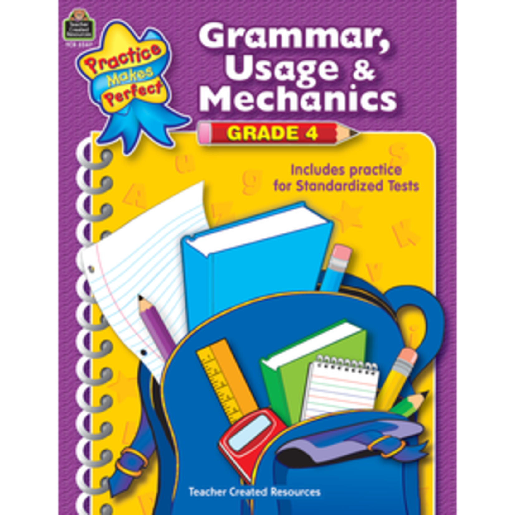Teacher Created Resources PMP: GRAMMAR USAGE AND MECHANICS GRADE 4 [TCR3347]