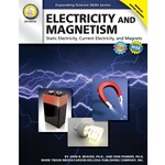 Carson-Dellosa Publishing Group Electricity and Magnetism, Grades 6 - 12: Static Electricity, Current Electricity, and Magnets (Expanding Science Skills Series) [CD404122]
