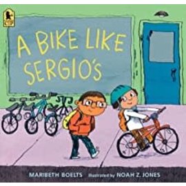 PENGUIN RANDOM HOUSE A Bike Like Sergio's by Maribeth Boelts