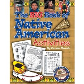 GALLOPADE INTERNATIONAL The Big Book of Native American Activities by Carole Marsh