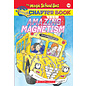 SCHOLASTIC The Magic School Bus® Chapter Books: Amazing Magnetism by Joanna Cole