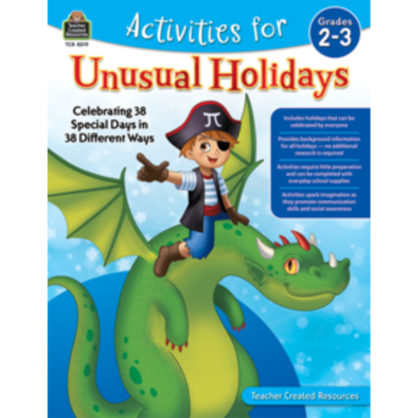 Teacher Created Resources Activities for Unusual Holidays: Celebrating 38 Special Days in [TCR8319]