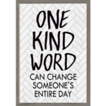 Teacher Created Resources One Kind Word Can Change Someoneâ€™s Entire Day Positive Poster [TCR7992]