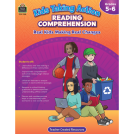 Teacher Created Resources Kids Taking Action: Reading Comprehension Grades 5-6