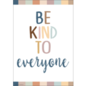 Teacher Created Resources Be Kind to Everyone Positive Poster