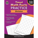 Teacher Created Resources Timed Math Facts Practice: Division [TCR8403]