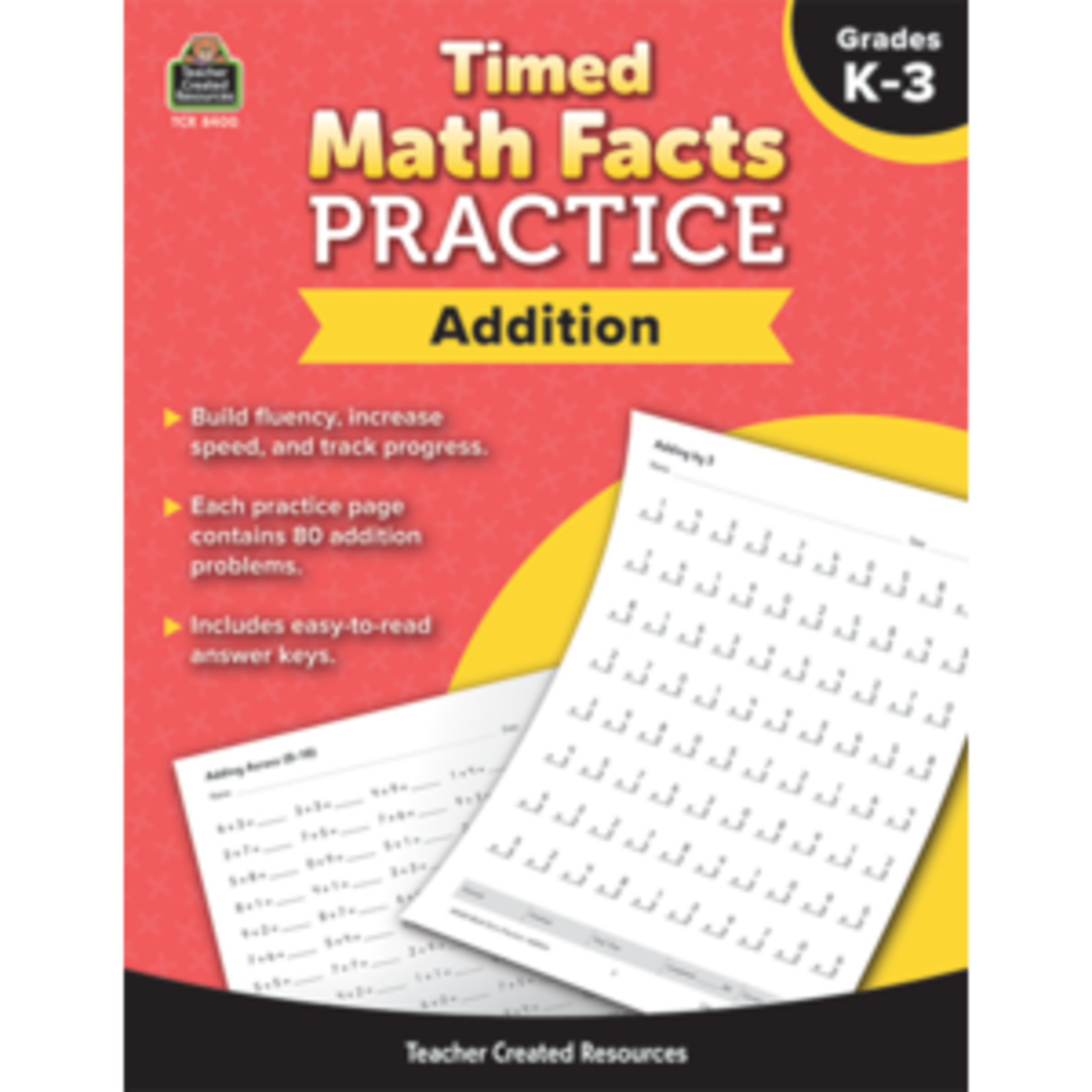 Teacher Created Resources Timed Math Facts Practice: Addition [TCR8400]