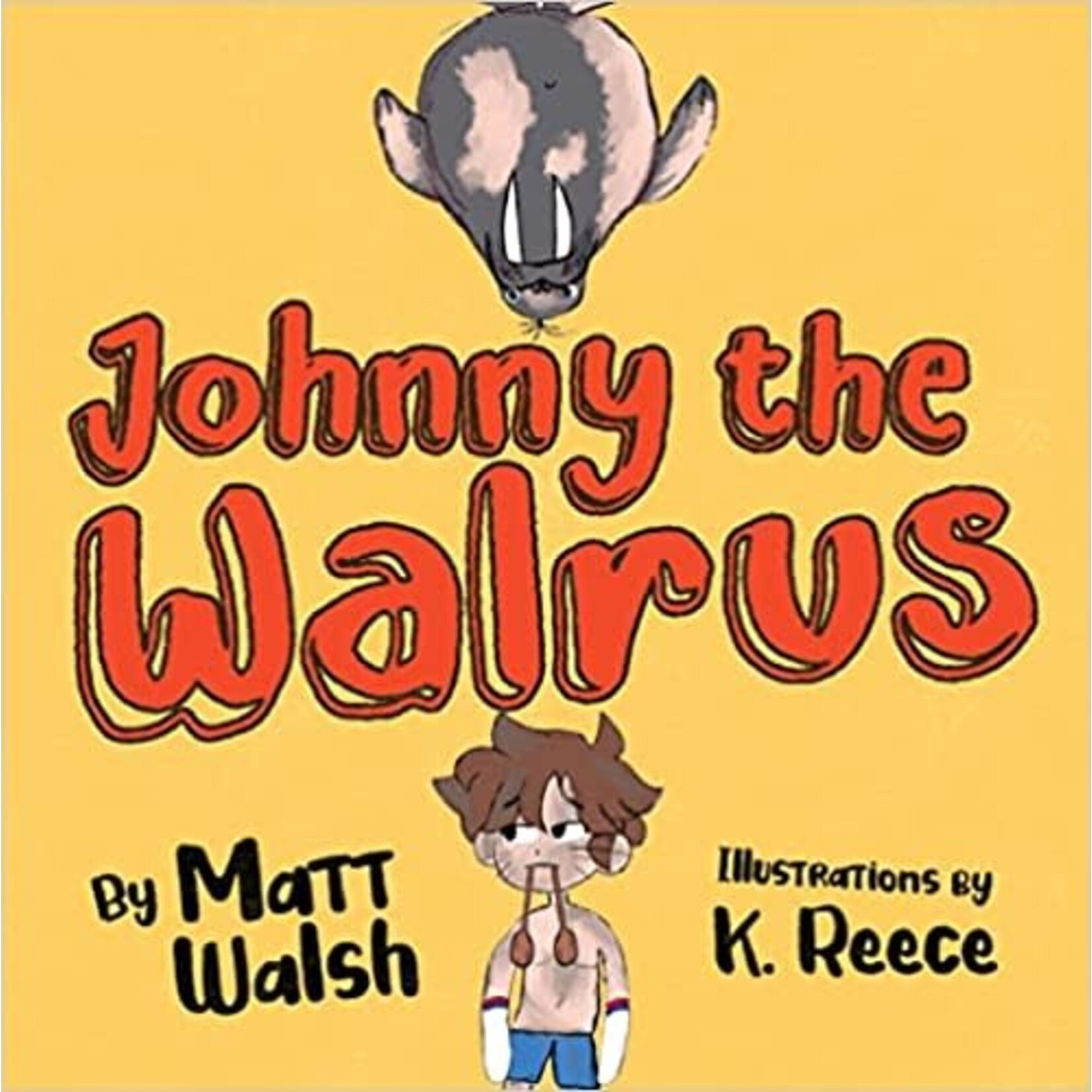 DW Books Johnny the Walrus by Matt Walsh [9781956007053]