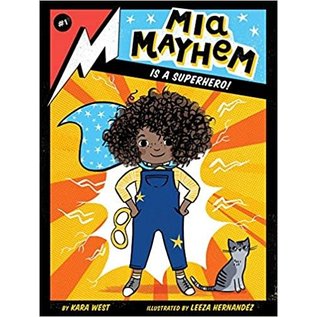 SIMON AND SCHUSTER Mia Mayhem is a Superhero by Kara West
