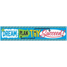 Trend Enterprises Dream. Plan. Try. Bold Strokes Quotable Expressions® Banner – 5 Feet