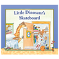 PIONEER VALLEY EDUCATION Little Dinosaur's Skateboard by Michele Dufresne
