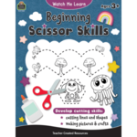 Teacher Created Resources Watch Me Learn: Beginning Scissor Skills [TCR9107]