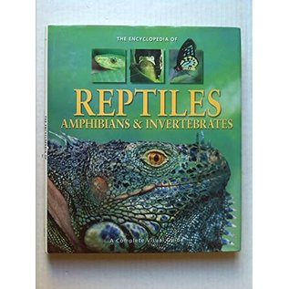 Fog City Press The Encyclopedia of Reptiles, Amphibians & Invertebrates by Dr. Noel Tait (2006) Hardcover